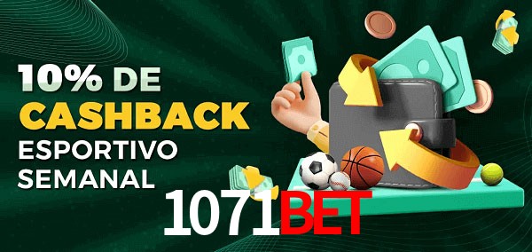 10% de bônus de cashback na 1071bet
